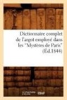 Sans Auteur, Collectif, Sans Auteur, XXX, Hachette Livre - Dictionnaire complet de l argot