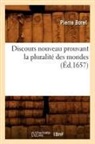 Petrus Borel, Pierre Borel, Borel p, BOREL PIERRE - Discours nouveau prouvant la
