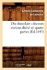 Colmenero de ledesma, Antonio Colmenero De Ledesma, Colmenero de Ledesma a, Colmenero de Ledesma a., Antonio Colmenero De Ledesma - Du chocolate: discours curieux