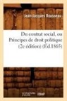 Rousseau J. J., Jean Jacques Rousseau, Jean-Jacques Rousseau, Rousseau J J, Rousseau J. J., Rousseau Jean-Jacque... - Du contrat social, ou principes