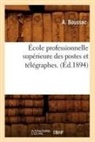 Boussac A., A. Boussac, Boussac a, Boussac a. - Ecole professionnelle superieure