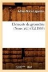 Adrien Marie Legendre, Adrien-Marie Legendre, Legendre a m, LEGENDRE ADRIEN-MARI, LEGENDRE A-M. - Elements de geometrie nouv. ed.