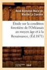 De maulde la clavier, Rene De Maulde La Claviere, Rene-Alphonse-Mar de Maulde La Claviere, René-Alphonse-Mar de Maulde La Clavière, de Maulde La Claviere R, de Maulde La Claviere R.... - Etude sur la condition forestiere