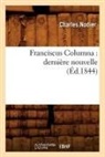 Charles Nodier, Nodier c, NODIER CHARLES - Franciscus columna: derniere