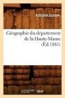 Adolphe Joanne, Adolphe Laurent Joanne, Joanne a, JOANNE ADOLPHE - Geographie du departement de la