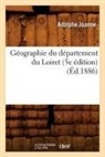 Adolphe Joanne, Adolphe Laurent Joanne, Joanne a, JOANNE ADOLPHE - Geographie du departement du