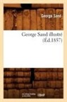 George Sand, Sand g, Sand George - George sand illustre ed.1857