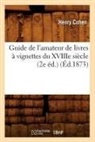 Henry Cohen, Cohen h, Cohen H., COHEN HENRY, Cohen H. - Guide de l amateur de livres a