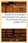 Jacquemart A., Albert Jacquemart, Jacquemart a, Jacquemart a., JACQUEMART ALBERT - Histoire de la ceramique: etude