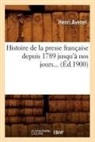 Henri Avenel, Avenel h, Avenel H., AVENEL HENRI - Histoire de la presse francaise
