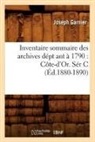 Gabbriel Breunot, BREUNOT GABBRIEL, Jacques Garnier, Joseph Garnier, Garnier j - Inventaire sommaire des archives