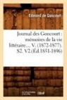 Edmond de Goncourt, De goncourt e, Edmond De Goncourt, Edmond Goncourt (De), Goncourt Edmond, GONCOURT EDMOND DE - Journal des goncourt: memoires de