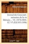 Edmond de Goncourt, De goncourt e, Edmond De Goncourt, Edmond Goncourt (De), Goncourt Edmond, GONCOURT EDMOND DE - Journal des goncourt: memoires de