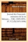 Edmond de Goncourt, De goncourt e, Edmond De Goncourt, Edmond Goncourt (De), Goncourt Edmond, GONCOURT EDMOND DE - Journal des goncourt: memoires de