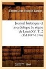 BARBIER, Edmond Jean-Francois Barbier, Edmond-Jean-Francois Barbier, Edmond-Jean-François Barbier, Barbier e j f, BARBIER E-J-F. - Journal historique et anecdotique