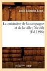 Louis-Eustache Audot, Audot l e, Audot L. E., AUDOT LOUIS-EUSTACHE, Audot L E, Audot L. E. - La cuisiniere de la campagne et