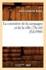 Louis-Eustache Audot, Audot l e, Audot L. E., AUDOT LOUIS-EUSTACHE, Audot L. E. - La cuisiniere de la campagne et