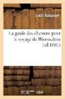 Louis Balourdet, Balourdet l, BALOURDET LOUIS - La guide des chemins pour le
