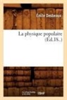 Desbeaux, Emile Desbeaux, Émile Desbeaux, Desbeaux e, Desbeaux E., DESBEAUX EMILE... - La physique populaire ed.18..