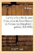 M. Blanc, Blanc m, Blanc M., Blanc M, Blanc M. - La vie et le culte de saint Clair, abbe de saint marcel de en