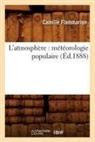 Camille Flammarion, Flammarion c, Flammarion Camille - L atmosphere: meteorologie