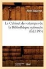 Henri Bouchot, Bouchot h, Bouchot H., Bouchot Henri, Bouchot H. - Le cabinet des estampes de la