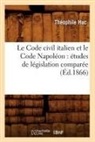Huc, Theophile Huc, Théophile Huc, Huc t, Huc T., HUC THEOPHILE... - Le code civil italien et le code
