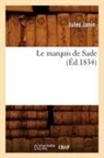 Jules Janin, Jules Gabriel Janin, Janin j, Janin J., JANIN JULES - Le marquis de sade ed.1834