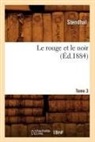 Stendhal - Le rouge et le noir. tome 3 ed.1884