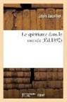 Louis Jacolliot, Jacolliot l, Jacolliot L., JACOLLIOT LOUIS, Jacolliot L - Le spiritisme dans le monde ed.1892