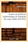 Lame G., Gabriel Lama(c), Gabriel Lame, Gabriel Lamé, Lame G, Lame G.... - Lecons sur la theorie
