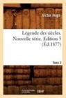 Victor Hugo, Hugo V, HUGO VICTOR - Legende des siecles. nouvelle