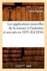 Louis Figuier, Figuier l, Figuier L., FIGUIER LOUIS - Les applications nouvelles de la
