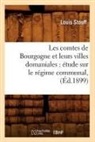 Stouff L., Louis Stouff, Stouff l, Stouff L., STOUFF LOUIS - Les comtes de bourgogne et leurs
