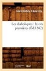 Barbey d aurevilly j, Barbey D. Aurevilly J., Jules Barbey D'Aurevilly, Juless Barbey D'Aurevilly, BARBEY D'AUREVILLY J, Barbey D. Aurevilly J. - Les diaboliques: les six