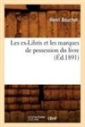 Henri Bouchot, Bouchot h, Bouchot H., Bouchot Henri, Bouchot H. - Les ex libris et les marques de