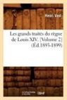 Sans Auteur, Collectif, Sans Auteur, XXX - Les grands traites du regne de