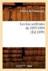 Francis de Pressense, Francis de Pressensé, De pressense f, de Pressense F., Francis Pressensa(c) (De), Francis De Pressense... - Les lois scelerates de 1893 1894