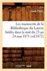 Paris L., Louis Paris, Paris l, Paris L., PARIS LOUIS - Les manuscrits de la bibliotheque