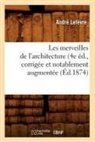LeFevre A., Lefa]vre, Andre Lefevre, André Lefèvre, Lefevre a, LeFevre a.... - Les merveilles de l architecture