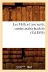 Sans Auteur, Collectif, Sans Auteur, XXX - Les mille et une nuits, contes