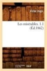 Victor Hugo, Hugo V, Hugo Victor - Les miserables. 1.1 ed.1862