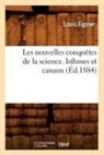 Louis Figuier, Figuier l, Figuier L., FIGUIER LOUIS - Les nouvelles conquetes de la