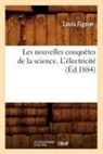 Louis Figuier, Figuier l, Figuier L., FIGUIER LOUIS - Les nouvelles conquetes de la