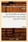 Jean-Baptiste-Ambroise-Marcellin Jobard, Jean-Baptiste-Ambroise-Marcellin Jobard, Jobard j b a m, Jobard J. B. a. M., JOBARD J-B-A-M., Jobard J B a M... - Les nouvelles inventions aux