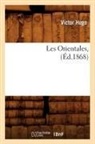 Victor Hugo, Hugo V, Hugo Victor, Lassaad Metoui - Les orientales, ed.1868