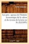 Levasseur E, Levasseur E., Levasseur, Emile Levasseur, Émile Levasseur, Levasseur e... - Les prix: apercu de l histoire
