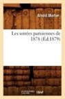 Mortier A., Arnold Mortier, Mortier a, Mortier a., MORTIER ARNOLD - Les soirees parisiennes de 1878
