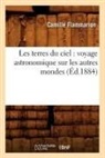 Camille Flammarion, Flammarion c, Flammarion Camille - Les terres du ciel: voyage