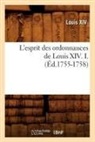 Louis Xiv, Louis Xiv - L esprit des ordonnances de louis